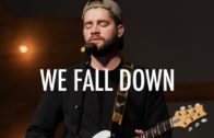 We Fall Down