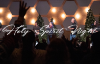 Holy Spirit Night – December 2, 2018