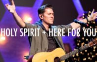 Holy Spirit + Here For You