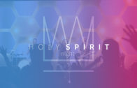 Holy Spirit Night – January 27, 2019