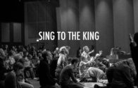 Sing To The King