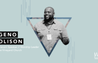 Session 4: Geno Olison // Worship Summit 2019