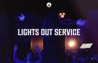 Lights Out Service // 01.26.20